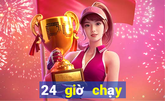 24 giờ chạy nhanh trên mạng