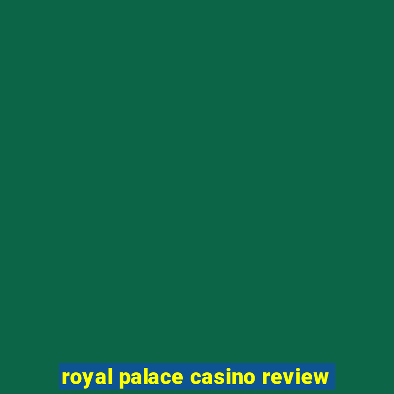 royal palace casino review