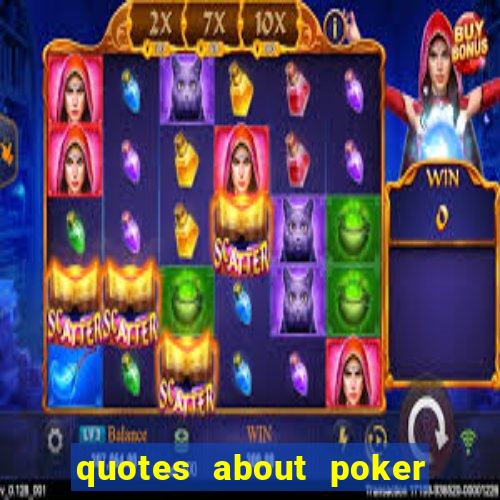 quotes about poker and money