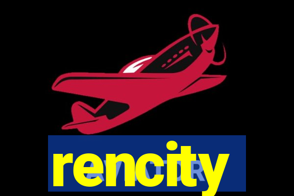 rencity