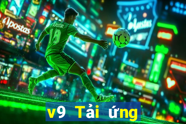 v9 Tải ứng dụng xổ số