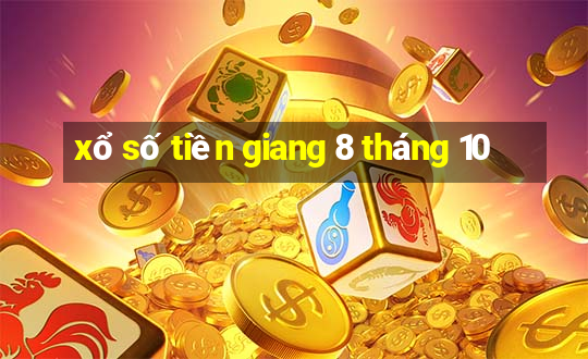 xổ số tiền giang 8 tháng 10