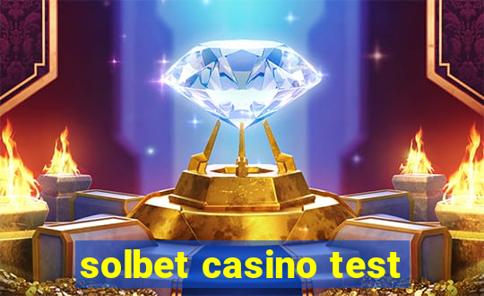 solbet casino test