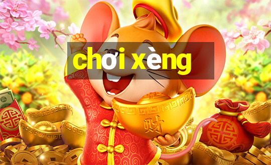 chơi xèng