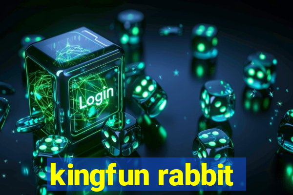 kingfun rabbit