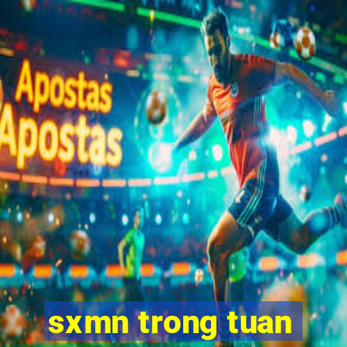 sxmn trong tuan