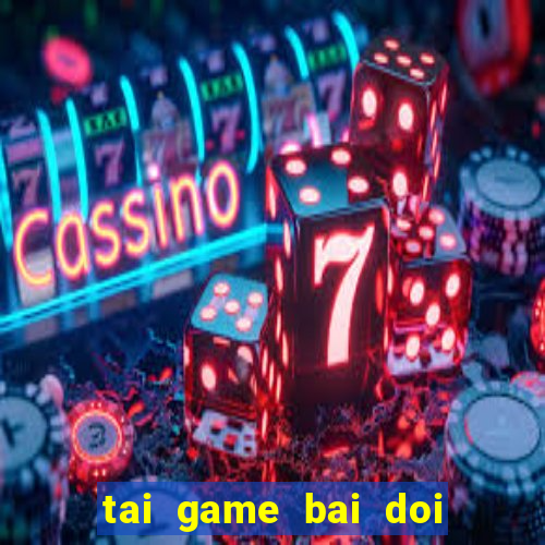 tai game bai doi thuong 69