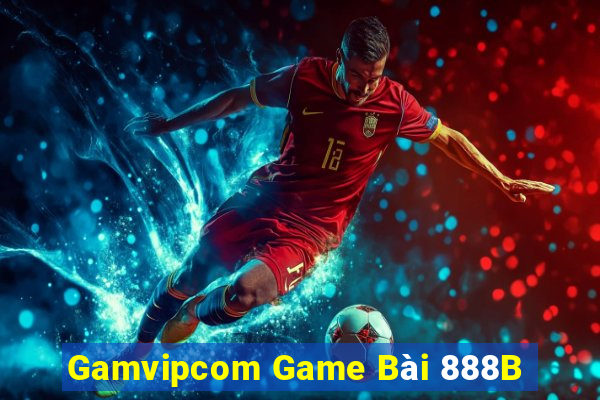 Gamvipcom Game Bài 888B