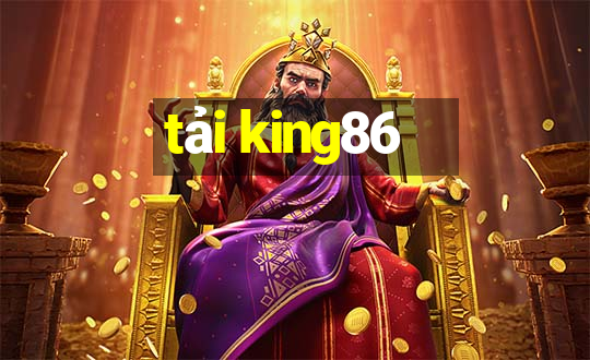 tải king86