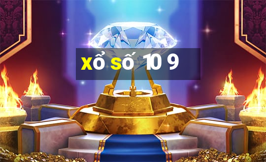 xổ số 10 9