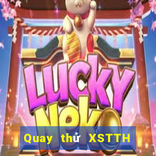 Quay thử XSTTH ngày 29