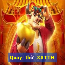 Quay thử XSTTH ngày 29