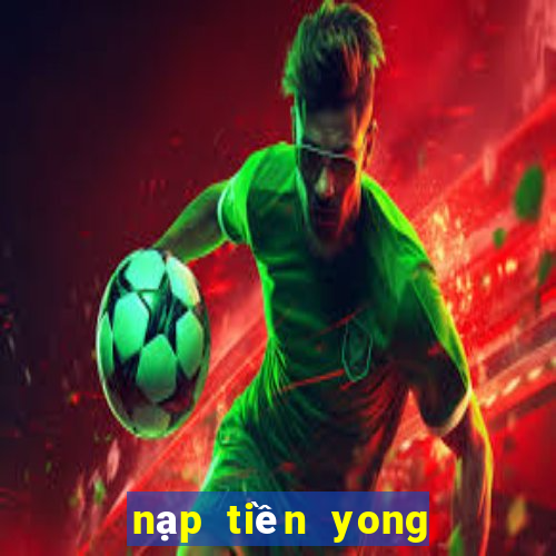 nạp tiền yong heroes 2