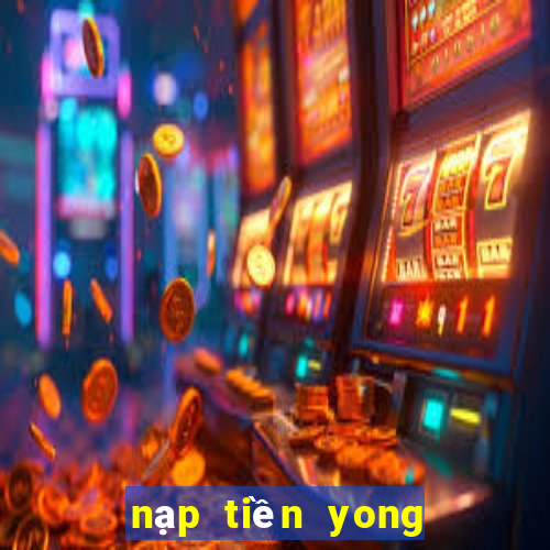 nạp tiền yong heroes 2