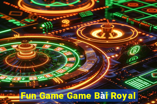 Fun Game Game Bài Royal