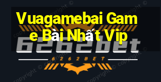 Vuagamebai Game Bài Nhất Vip