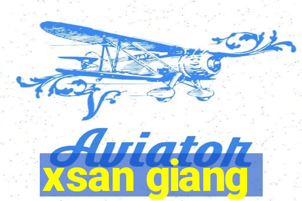 xsan giang