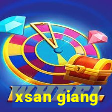 xsan giang