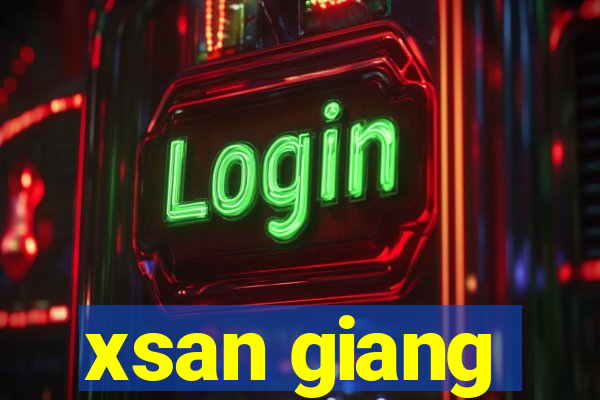 xsan giang