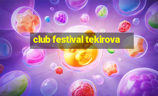 club festival tekirova