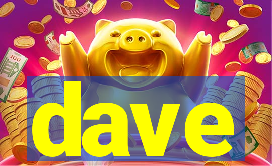 dave