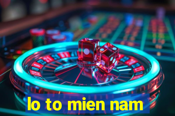 lo to mien nam