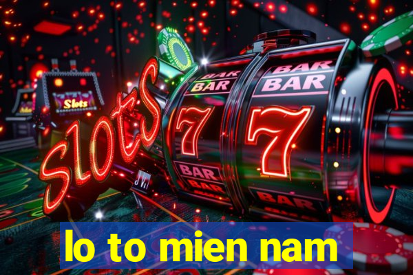 lo to mien nam