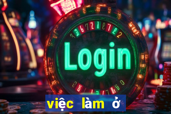 việc làm ở casino campuchia