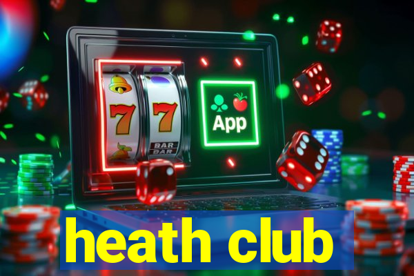 heath club