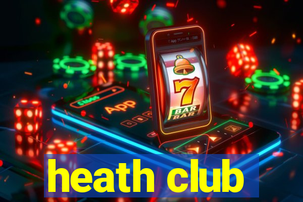 heath club