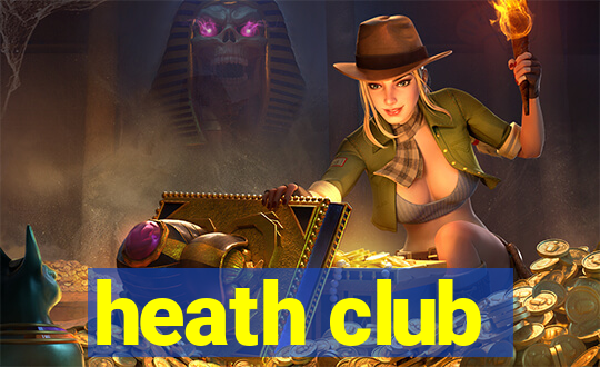 heath club