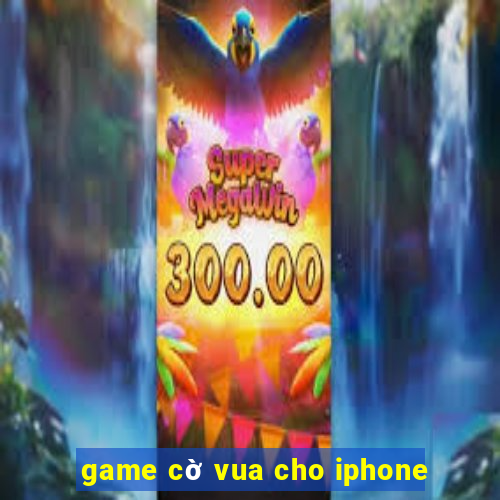 game cờ vua cho iphone