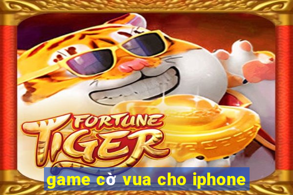 game cờ vua cho iphone