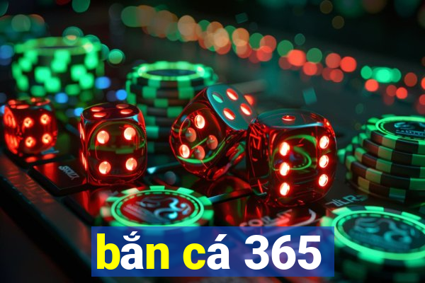 bắn cá 365