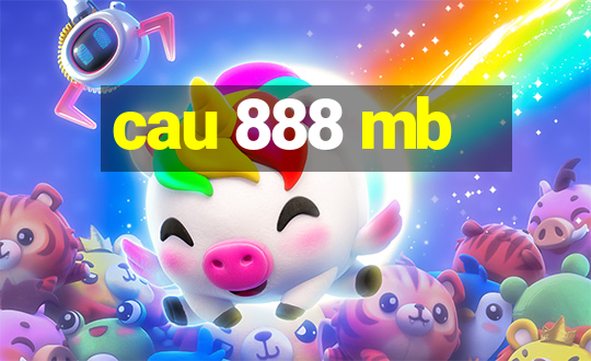 cau 888 mb