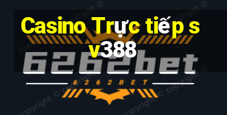 Casino Trực tiếp sv388