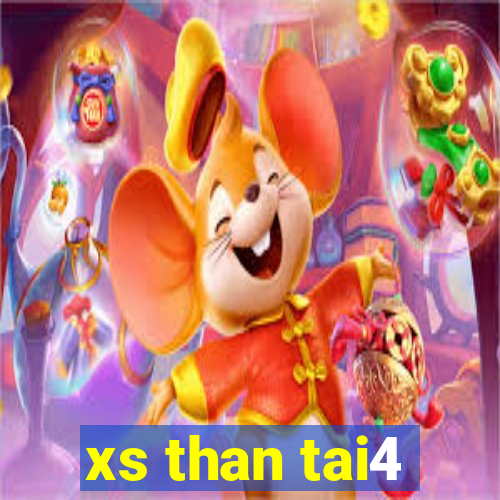 xs than tai4