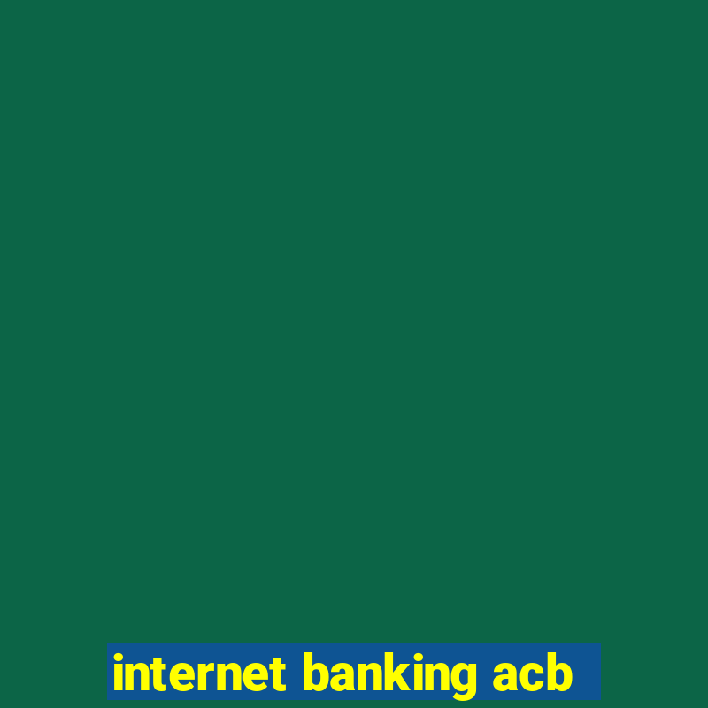 internet banking acb