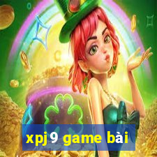 xpj9 game bài