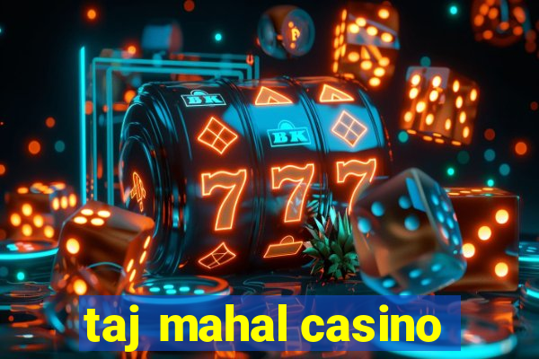 taj mahal casino