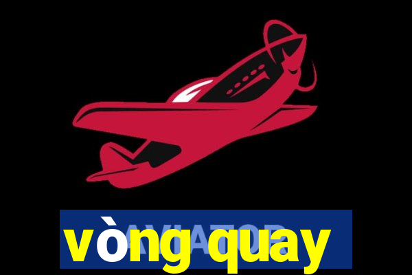 vòng quay