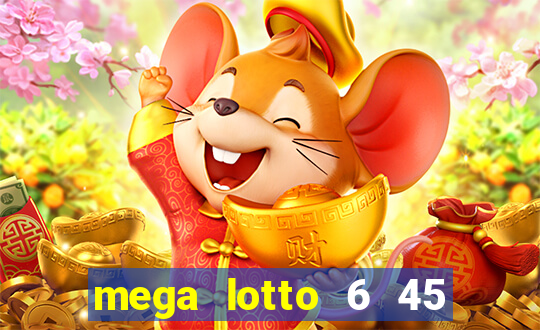 mega lotto 6 45 result today 9pm