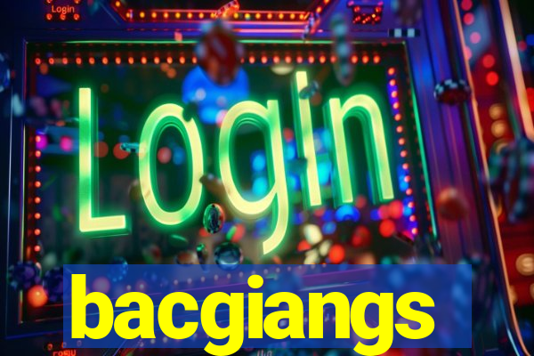 bacgiangs