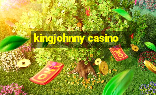 kingjohnny casino