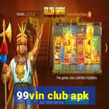 99vin club apk