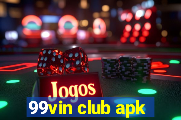 99vin club apk