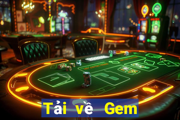 Tải về Gem giải trí Android