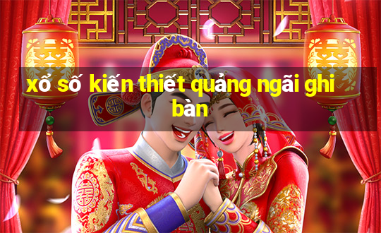 xổ số kiến thiết quảng ngãi ghi bàn