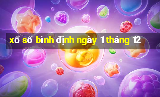 xổ số bình định ngày 1 tháng 12