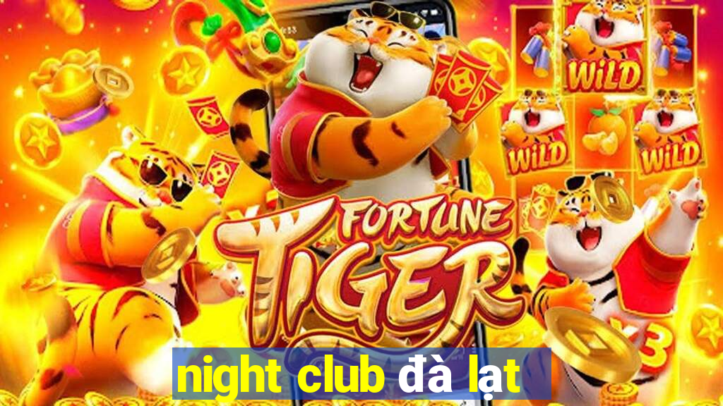 night club đà lạt